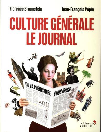 Culture générale : le journal : de la préhistoire à nos jours