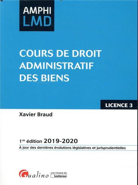 Cours de Droit Administratif des Biens - 1e Ed.
