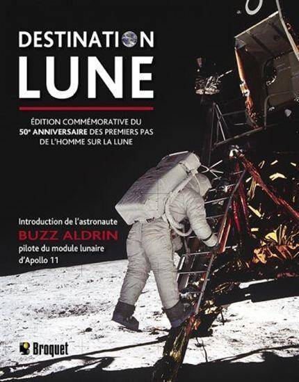 Destination Lune; Edition Commemorative du 50e Anniversaire des