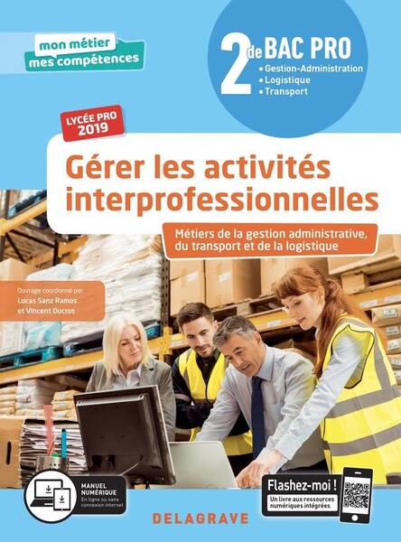 Gerer les Activites Interprofessionnelles; 2de, Bac Pro; Metiers de