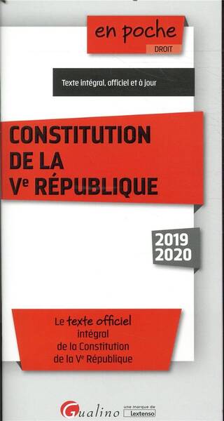 Constitution de la Ve Republique 11e Ed. Le Texte Officiel Integral