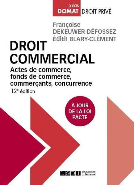Droit Commercial; Actes de Commerce, Fonds de Commerce, Commercants,