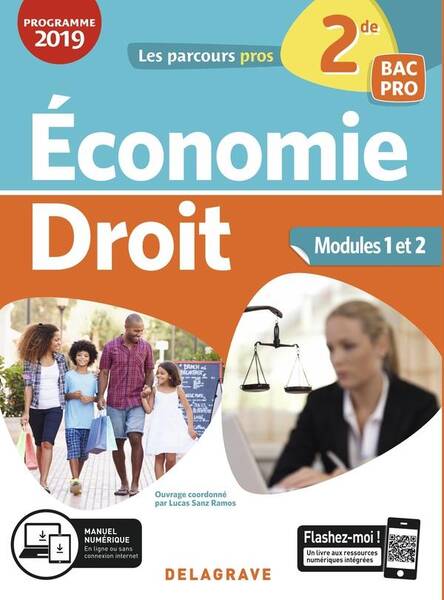 Les Parcours Pro; Economie Droit; 2de, Bac Pro; Modules 1 et 2;