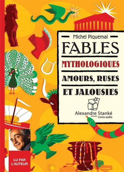 Fables Mythologiques : Amours, Ruses et Jalousies