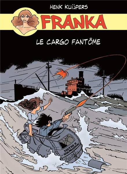 Franka : le cargo fantôme. Tomes 1 et 2