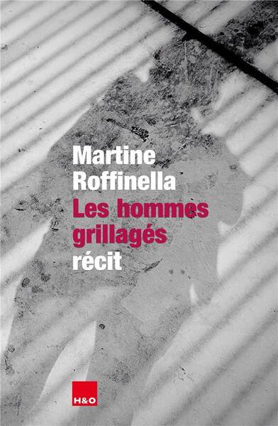 Les hommes grillagés