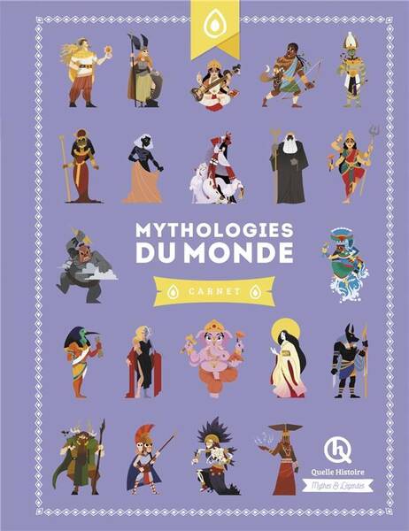 Mythologies du monde : carnet