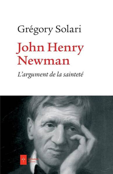 John Henry Newman : l'argument de la sainteté