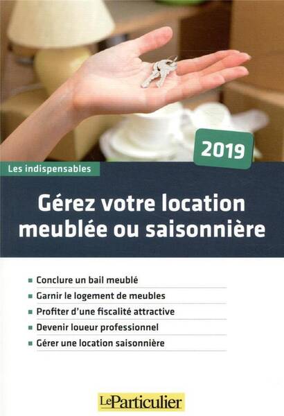 Gerez Votre Location Meublee Ou Saisonniere (8e Edition)