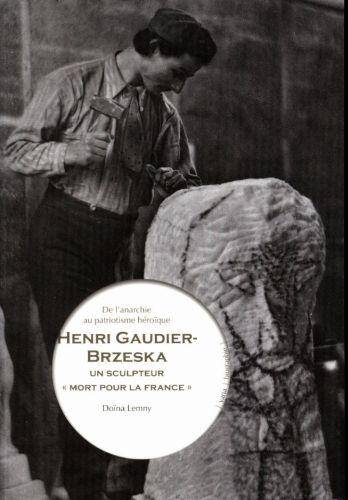Henri Gaudier-Brzeska, un Sculpteur Mort Pour la Patrie