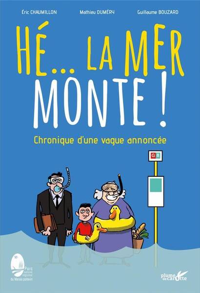 He... La Mer Monte !
