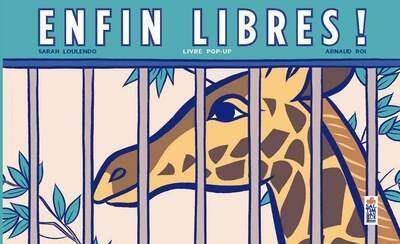 Enfin libres ! : livre pop-up