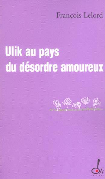 Ulik au pays du désordre amoureux