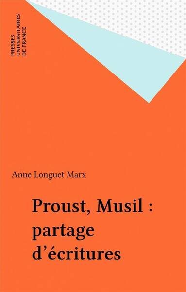 Proust, Musil. Partage d'écritures