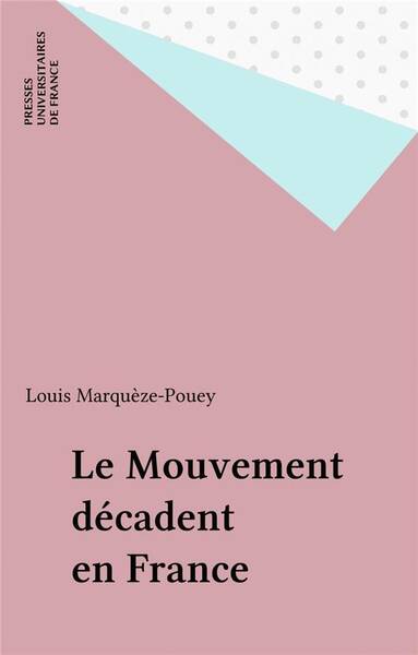 Le Mouvement Decadent en France