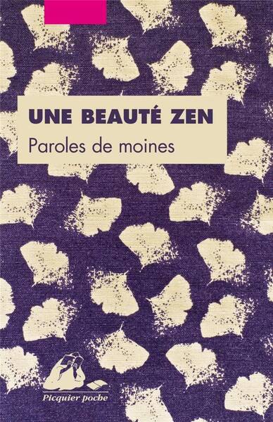 Une Beaute Zen ; Paroles de Moines