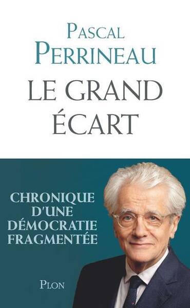 Le grand écart : chronique d'une démocratie fragmentée