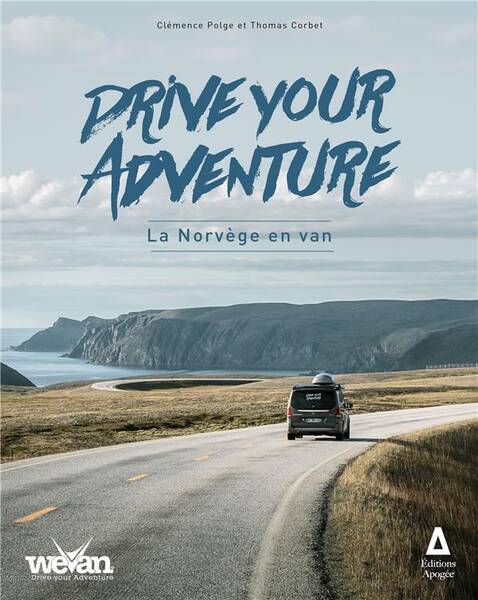 Drive Your Adventure ; la Norvege en Van