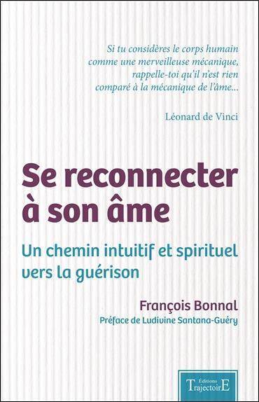 Se Reconnecter a son Ame; un Chemin Intuitif et Spirituel Vers la