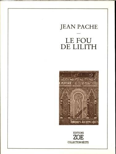 Le Fou de Lilith ou le Philosophe perverti