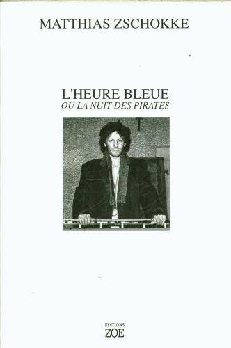 L'heure bleue ou La nuit des pirates