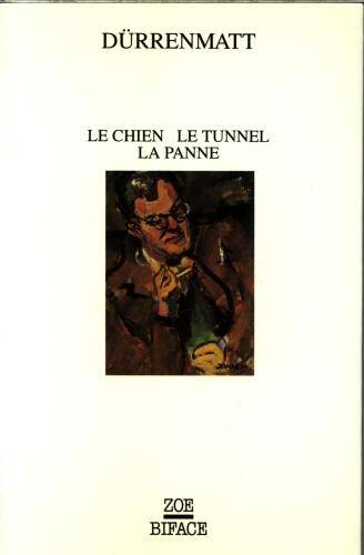 Le chien. Le tunnel. La panne