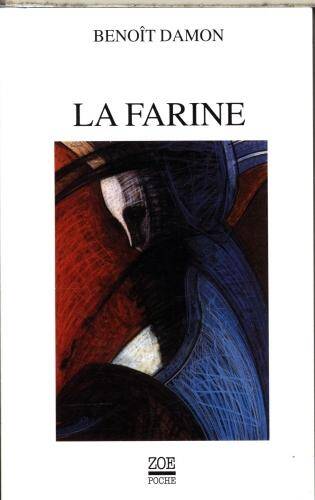 La farine : une confession