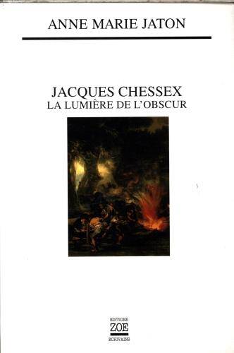 Jacques Chessex : la lumière de l'obscur