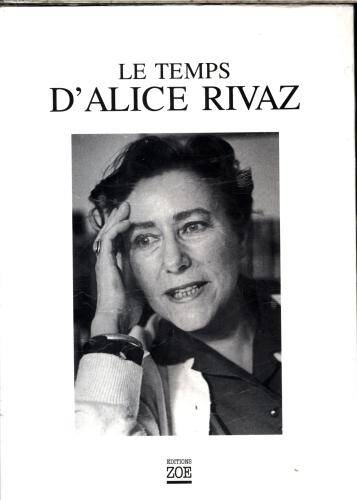 Le temps d'Alice Rivaz + CD