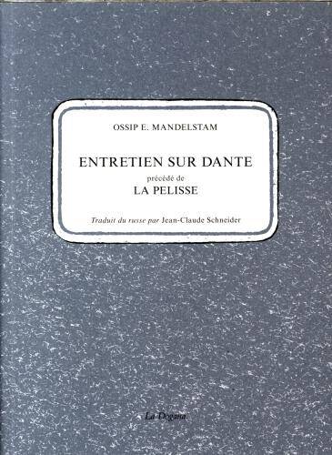 Entretien sur Dante. Précédé de La pelisse