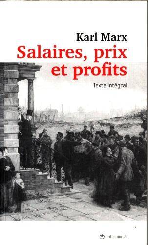 Salaires, prix et profits : texte intégral
