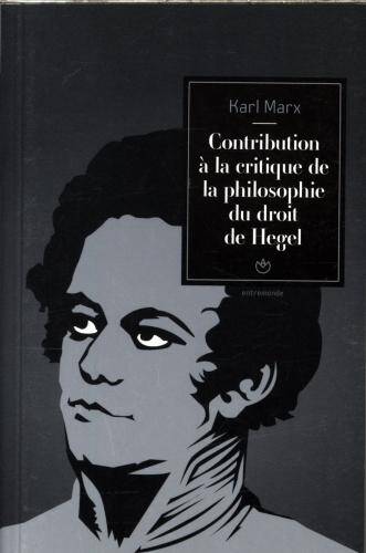 Contribution à la critique de la philosophie du droit de Hegel