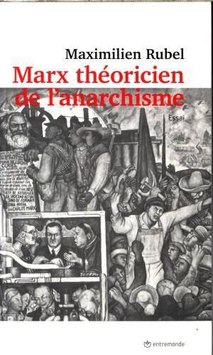 Marx, théoricien de l'anarchisme