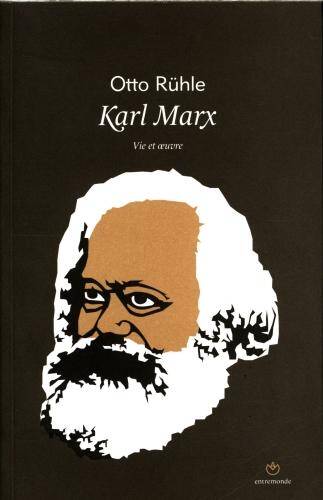 Karl Marx : vie et oeuvre
