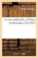 La soie artificielle, cellulose