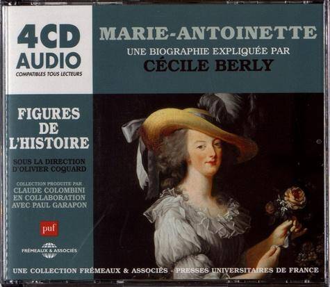 Marie-Antoinette : une biographie expliquée