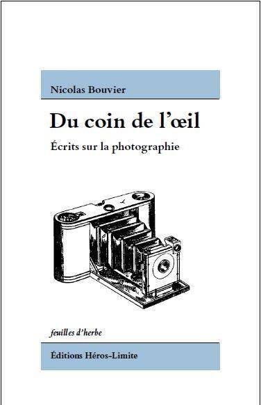 Du Coin de l'Oeil - Ecrits sur la Photographie