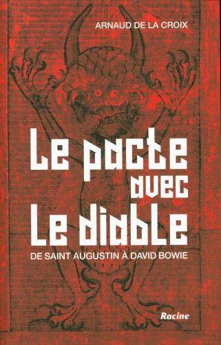 Le pacte avec le diable : de saint Augustin à David Bowie