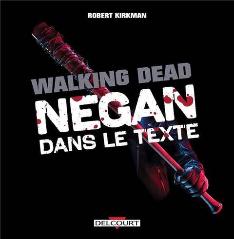 Walking dead : Negan dans le texte