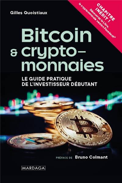 Bitcoin & Cryptomonnaies; le Guide Pratique de l Investisseur Debutan