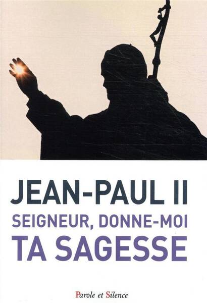 Seigneur, donne-moi ta sagesse