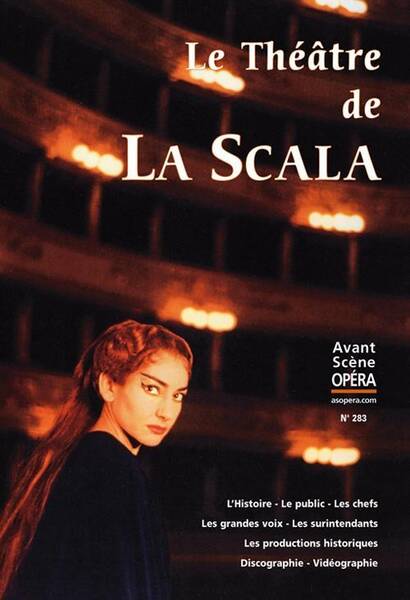 L'Avant-Scene Opera ; le Theatre de la Scala