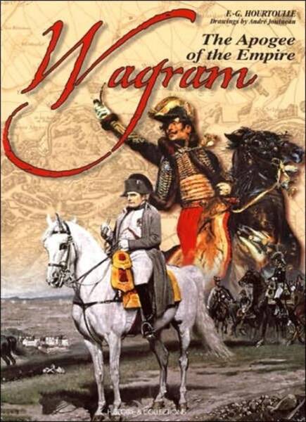 WAGRAM - THE APOGEE OF THE EMPIRE