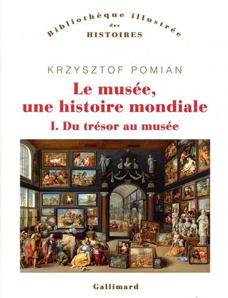 Le musée, une histoire mondiale