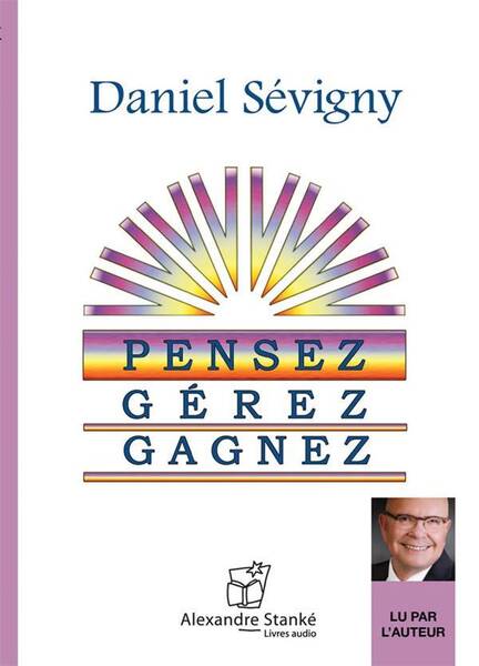 Pensez, Gerez, Gagnez