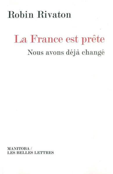LA FRANCE EST PRETE ; NOUS AVONS DEJA CHANGE