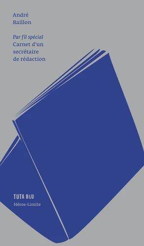 Par Fil Special - Carnet D'Un Secretaire de Redaction