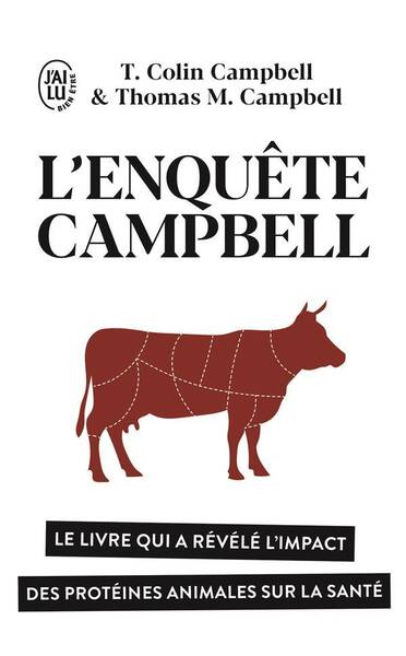 L'enquête Campbell : le livre qui a révélé l'impact des protéines