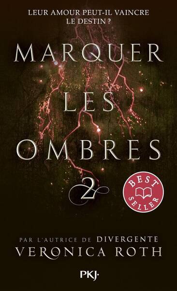 Marquer les ombres. Tome 2