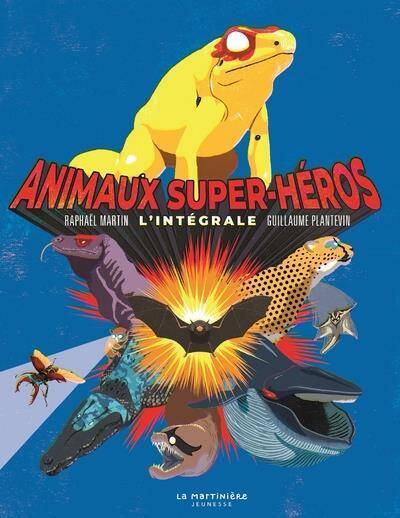 Animaux Super-Heros - l'Integrale